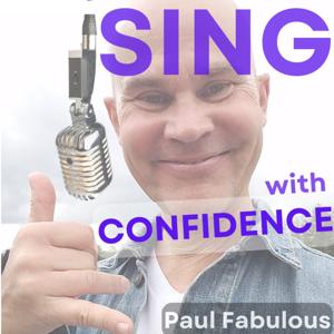 Sing With CONFIDENCE with Rev Paul Fabulous