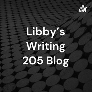 Libby's Writing 205 Blog - The Podcast