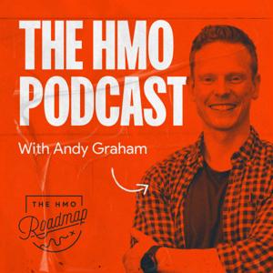 The HMO Podcast by Andy Graham