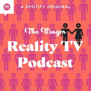 The Ringer Reality TV Podcast by The Ringer