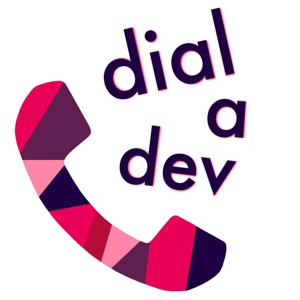 Dial a Dev Podcast