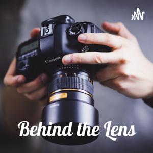 Behind the Lens - Photography
