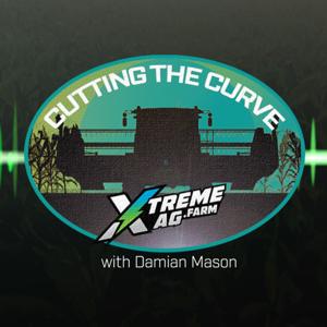 XtremeAg: Cutting The Curve Podcast by XtremeAg
