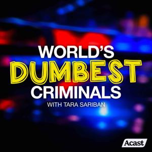 World's Dumbest Criminals by Tara Sariban