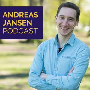 Andreas Jansen Podcast - Geld, Gesundheit, Glücklichkeit