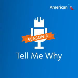 Tell Me Why by American Airlines