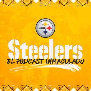 El Podcast Inmaculado (Pittsburgh Steelers) by SNR