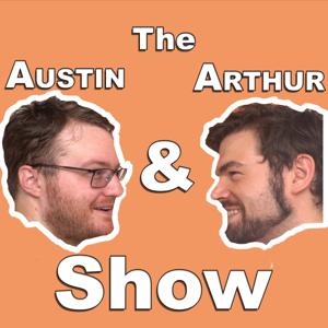 The Austin and Arthur Show by Arthur Zetes