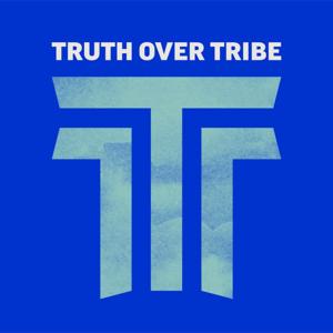 Truth Over Tribe: Christian Takes on Culture, News & Politics by Culture, News & Politics from Christians, not Partisans