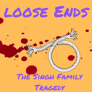 Loose Ends. The Singh Family Tragedy. by Graeme CROWLEY
