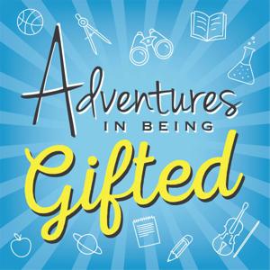 Adventures in Being Gifted by Jill Hartsock & Jessica Mullen