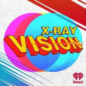 X-Ray Vision by Crooked Media