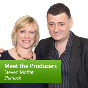 Steven Moffat, "Sherlock": Meet the Producers