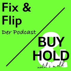 Fix & Flip // Buy & Hold - Der Immobilienpodcast by Fabian Jakobs