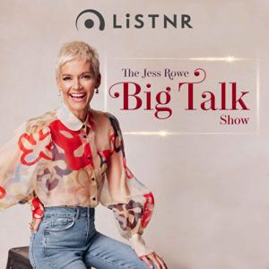 The Jess Rowe Big Talk Show by LiSTNR