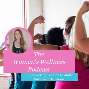 The Women's Wellness Podcast