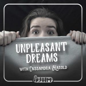 Unpleasant Dreams by Cassandra Harold with Jim Harold Media