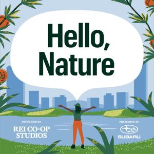 Hello, Nature by Dustlight Productions, REI Co-op Studios