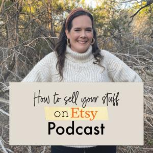 How to Sell Your Stuff on Etsy by Lizzie Smiley