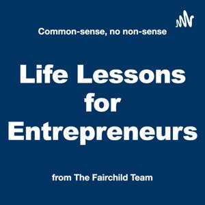 Life Lessons for Entrepreneurs