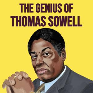 The Genius of Thomas Sowell by Alan Wolan