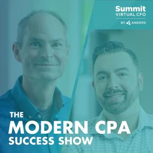 The Modern CPA Success Show by Summit Virtual CFO by Anders