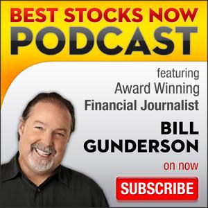 Best Stocks Now with Bill Gunderson by Bill Gunderson