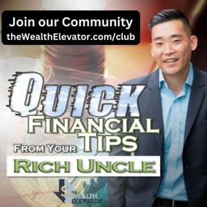 Quick Financial Tips from your Rich Uncle