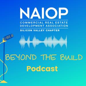 Beyond the Build with NAIOP Silicon Valley