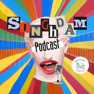 Singhdam Podcast