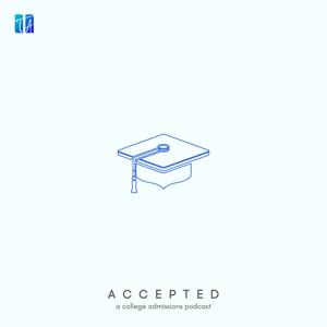 Accepted: A College Admissions Podcast by Tokyo Academics