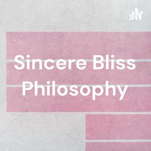 Sincere Bliss Philosophy