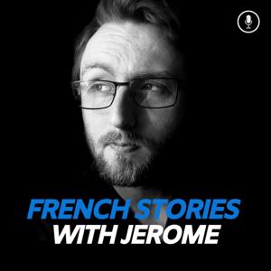 French Stories With Jérôme