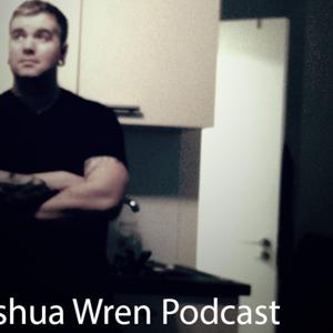 Joshua Wren Podcast