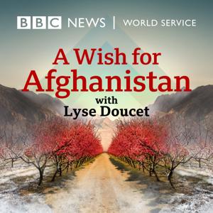 A Wish for Afghanistan by BBC World Service