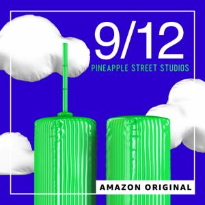 9/12 by Pineapple Street Studios | Amazon Music | Wondery