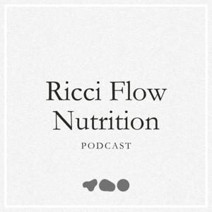 Ricci Flow Nutrition Podcast by Cameron Borg