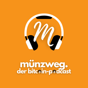 Münzweg - der Bitcoin-Podcast by Manuel Und Marcus