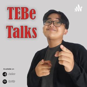 TEBe Talks