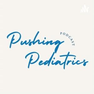 Pushing Pediatrics by Sheila Madden and Sara Bellanca Karman