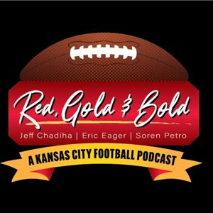 Red Gold & Bold - A KC Football Podcast by Soren Petro
