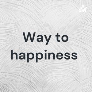 Way to happiness