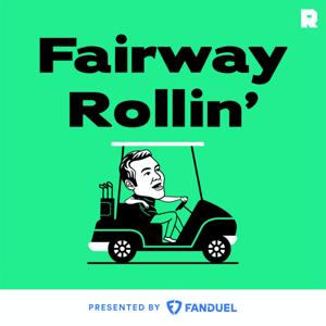 Fairway Rollin' by The Ringer