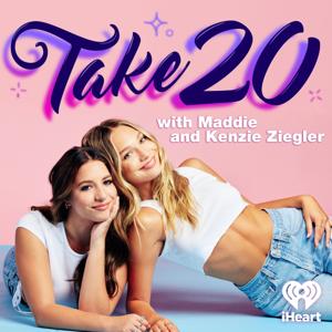 Take 20 with Maddie and Kenzie Ziegler by iHeartPodcasts