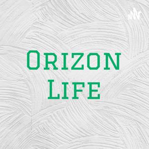 Orizon Life Podcast