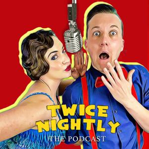 Twice Nightly: The Theatre Podcast