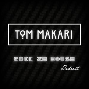 Tom Makari - Rock Ze House