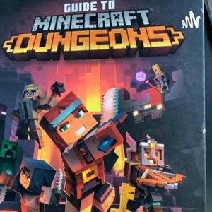 Guide to Minecraft Dungeons: A show for heroes by DJ & CJ