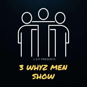 3 Whyz Men
