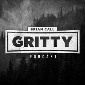 Gritty Podcast by Brian Call